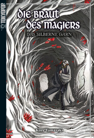 Die Braut des Magiers – Das Silberne Garn – Light Novel 02 – Manga auf Deutsch (TOKYOPOP)