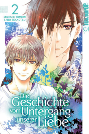 Die Geschichte vom Untergang unserer Liebe 02 – Manga auf Deutsch (TOKYOPOP)
