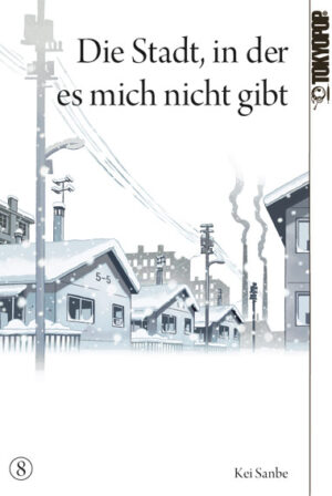 Die Stadt, in der es mich nicht gibt 08 – Manga auf Deutsch (TOKYOPOP)