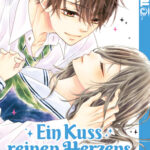 Ein Kuss reinen Herzens 01 – Manga auf Deutsch (TOKYOPOP)