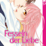 Fesseln der Liebe 03 – Manga auf Deutsch (TOKYOPOP)