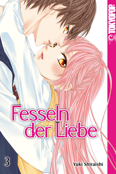 Fesseln der Liebe 03 – Manga auf Deutsch (TOKYOPOP) Fesseln der Liebe 03 – Manga auf Deutsch (TOKYOPOP)