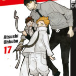 Fire Force 17 – Manga auf Deutsch (TOKYOPOP)