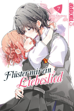 Flüster mir ein Liebeslied 07 – Manga auf Deutsch (TOKYOPOP)
