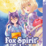 Fox Spirit Tales 06 – Manga auf Deutsch (TOKYOPOP)
