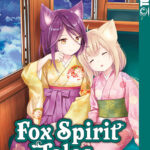 Fox Spirit Tales 10 – Manga auf Deutsch (TOKYOPOP)