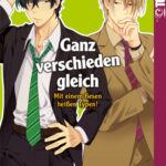 Ganz verschieden gleich 04 – Manga auf Deutsch (TOKYOPOP)