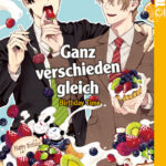 Ganz verschieden gleich 10 – Manga auf Deutsch (TOKYOPOP)
