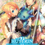 Hüterin der Drachen 02 – Manga auf Deutsch (TOKYOPOP)