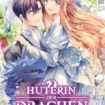 Hüterin der Drachen 06 – Manga auf Deutsch (TOKYOPOP)
