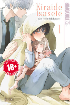 Kiraide Isasete - Lass mich dich hassen 01 – Manga auf Deutsch (TOKYOPOP)