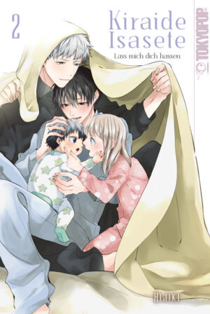 Kiraide Isasete - Lass mich dich hassen 02 – Manga auf Deutsch (TOKYOPOP)