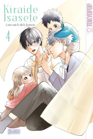 Kiraide Isasete - Lass mich dich hassen 04 – Manga auf Deutsch (TOKYOPOP)