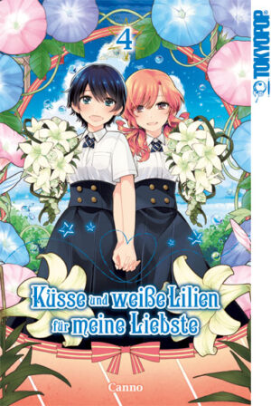 Küsse und weiße Lilien für meine Liebste 04 – Manga auf Deutsch (TOKYOPOP)