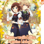 Küsse und weiße Lilien für meine Liebste 05 – Manga auf Deutsch (TOKYOPOP)