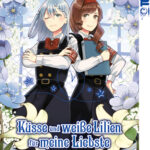 Küsse und weiße Lilien für meine Liebste 08 – Manga auf Deutsch (TOKYOPOP)