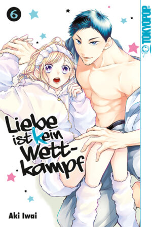 Liebe ist (k) ein Wettkampf 06 – Manga auf Deutsch (TOKYOPOP)