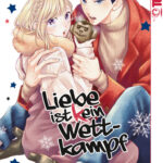 Liebe ist (k) ein Wettkampf 07 – Manga auf Deutsch (TOKYOPOP)