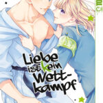 Liebe ist (k) ein Wettkampf 08 – Manga auf Deutsch (TOKYOPOP)