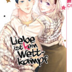 Liebe ist (k) ein Wettkampf 10 – Manga auf Deutsch (TOKYOPOP)