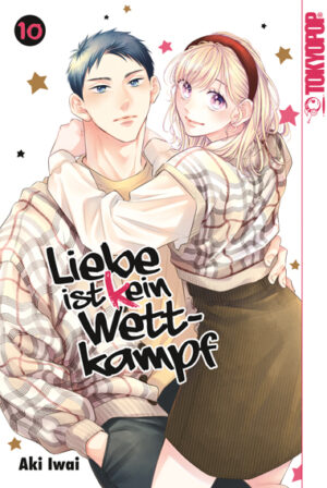 Liebe ist (k) ein Wettkampf 10 – Manga auf Deutsch (TOKYOPOP)