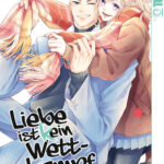 Liebe ist (k) ein Wettkampf 12 – Manga auf Deutsch (TOKYOPOP)