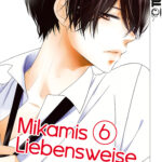 Mikamis Liebensweise 06 – Manga auf Deutsch (TOKYOPOP)