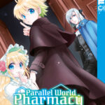 Parallel World Pharmacy 05 – Manga auf Deutsch (TOKYOPOP)
