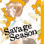 Savage Season 06 – Manga auf Deutsch (TOKYOPOP)