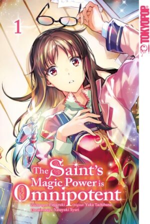 The Saint's Magic Power is Omnipotent 01 – Manga auf Deutsch (TOKYOPOP)