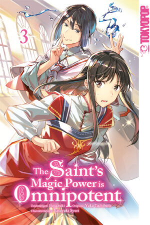 The Saint's Magic Power is Omnipotent 03 – Manga auf Deutsch (TOKYOPOP)