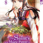The Saint's Magic Power is Omnipotent 08 – Manga auf Deutsch (TOKYOPOP)