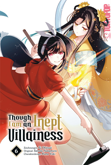 Though I am an Inept Villainess 06 – Manga auf Deutsch (TOKYOPOP) Though I am an Inept Villainess 06 – Manga auf Deutsch (TOKYOPOP)