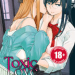 Toxic Love Affair 01 – Manga auf Deutsch (TOKYOPOP)