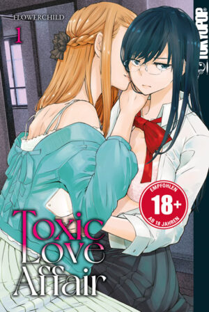 Toxic Love Affair 01 – Manga auf Deutsch (TOKYOPOP)