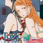 Toxic Love Affair 03 – Manga auf Deutsch (TOKYOPOP)