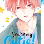 You're My Cutie! 02 – Manga auf Deutsch (TOKYOPOP)