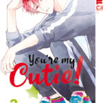 You're My Cutie! 03 – Manga auf Deutsch (TOKYOPOP)