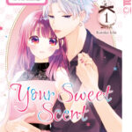 Your Sweet Scent 01 – Manga auf Deutsch (TOKYOPOP)