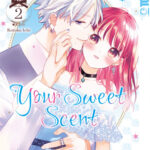 Your Sweet Scent 02 – Manga auf Deutsch (TOKYOPOP)