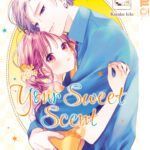 Your Sweet Scent 03 – Manga auf Deutsch (TOKYOPOP)
