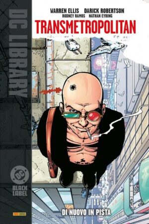 Copertina del fumetto Transmetropolitan 1 di Nuovo Pista, edizione italiana Panini Comics / DC / Marvel / Disney di Warren Ellis, Darick Robertson