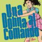 Copertina del fumetto Donna Al Comando - Storia di Lois, edizione italiana Panini Comics / DC / Marvel / Disney di Jovellanos & Kuhn