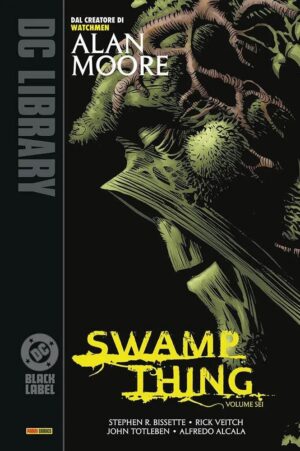Copertina del fumetto Swamp Thing di Alan Moore vol. 6, edizione italiana Panini Comics / DC / Marvel / Disney di Alcala,Moore,Veitch,Totleben