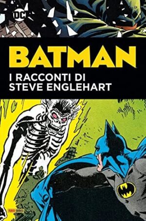Copertina del fumetto Batman Racconti di Steve Englehart, edizione italiana Panini Comics / DC / Marvel / Disney di Steve Englehart & Aa.Vv.