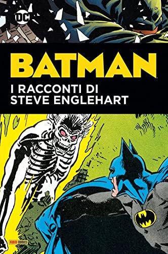 Copertina del fumetto Batman Racconti di Steve Englehart, edizione italiana Panini Comics / DC / Marvel / Disney di Steve Englehart & Aa.Vv. Copertina del fumetto Batman Racconti di Steve Englehart, edizione italiana Panini Comics / DC / Marvel / Disney di Steve Englehart & Aa.Vv.