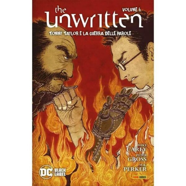 Copertina del fumetto The Unwritten 6 - Tommy Taylor, edizione italiana Panini Comics / DC / Marvel / Disney di Carey, Gross, Talbot & Aa.Vv. Copertina del fumetto The Unwritten 6 - Tommy Taylor, edizione italiana Panini Comics / DC / Marvel / Disney di Carey, Gross, Talbot & Aa.Vv.