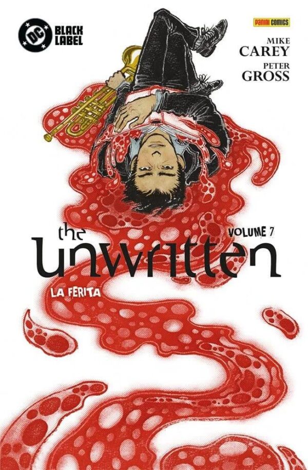 Copertina del fumetto The Unwritten 7 - la Ferita, edizione italiana Panini Comics / DC / Marvel / Disney di Mike Carey & Peter Gross Copertina del fumetto The Unwritten 7 - la Ferita, edizione italiana Panini Comics / DC / Marvel / Disney di Mike Carey & Peter Gross