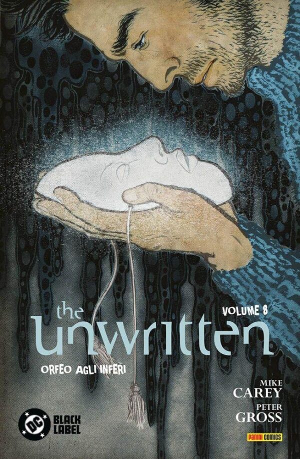 Copertina del fumetto The Unwritten 8 - Orfeo Agli Inferi, edizione italiana Panini Comics / DC / Marvel / Disney di Mike Carey, Peter Gross Copertina del fumetto The Unwritten 8 - Orfeo Agli Inferi, edizione italiana Panini Comics / DC / Marvel / Disney di Mike Carey, Peter Gross