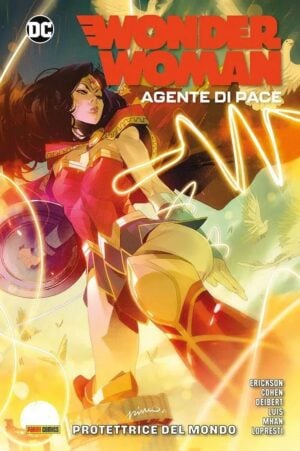 Copertina del fumetto Wonder Woman Agente di Pace vol. 2, edizione italiana Panini Comics / DC / Marvel / Disney di Ivan Cohen, Liz Erickson